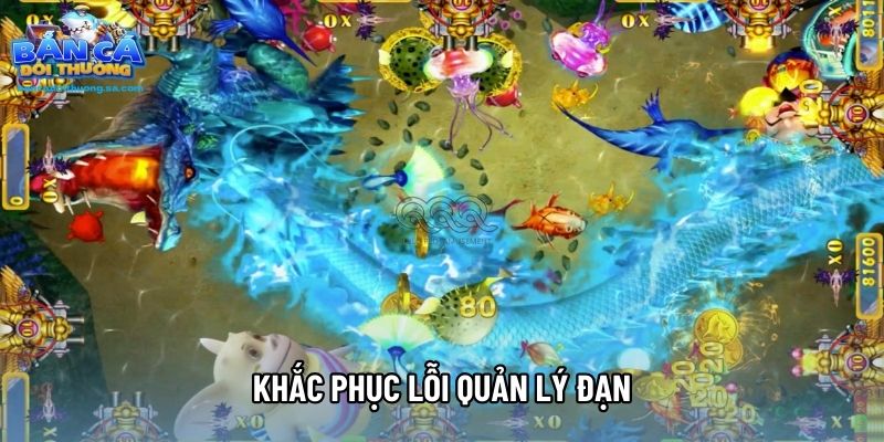 Khắc phục lỗi quản lý đạn