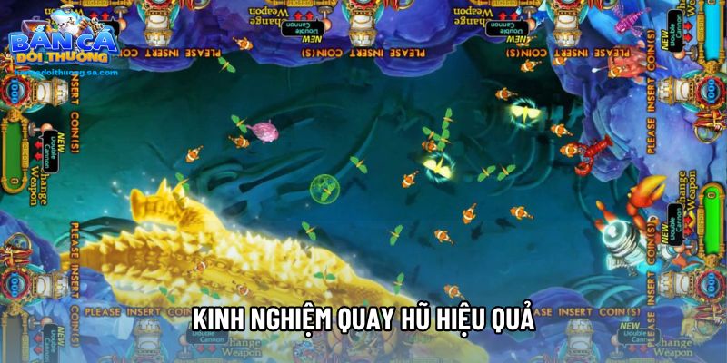 Kinh nghiệm quay hũ hiệu quả